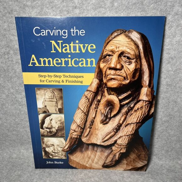 Carving‎ the Native American Step-By-Step Techniques for Carving & Finishing NEW - Picture 1 of 10